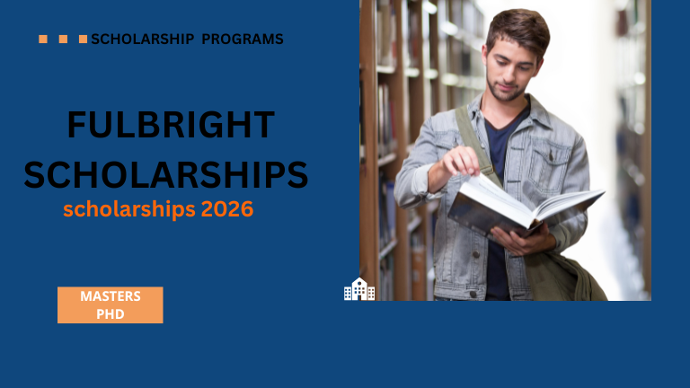 Fulbright Scholarship 2026 | Application Process (Fully Funded)
